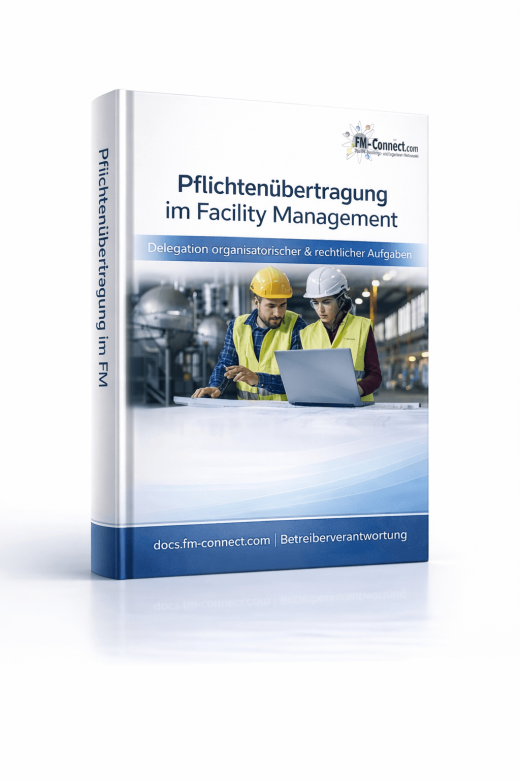 Pflichtenübertragung Facility Management Betreiberpflichten Verantwortlichkeiten Rechtssicherheit Cover